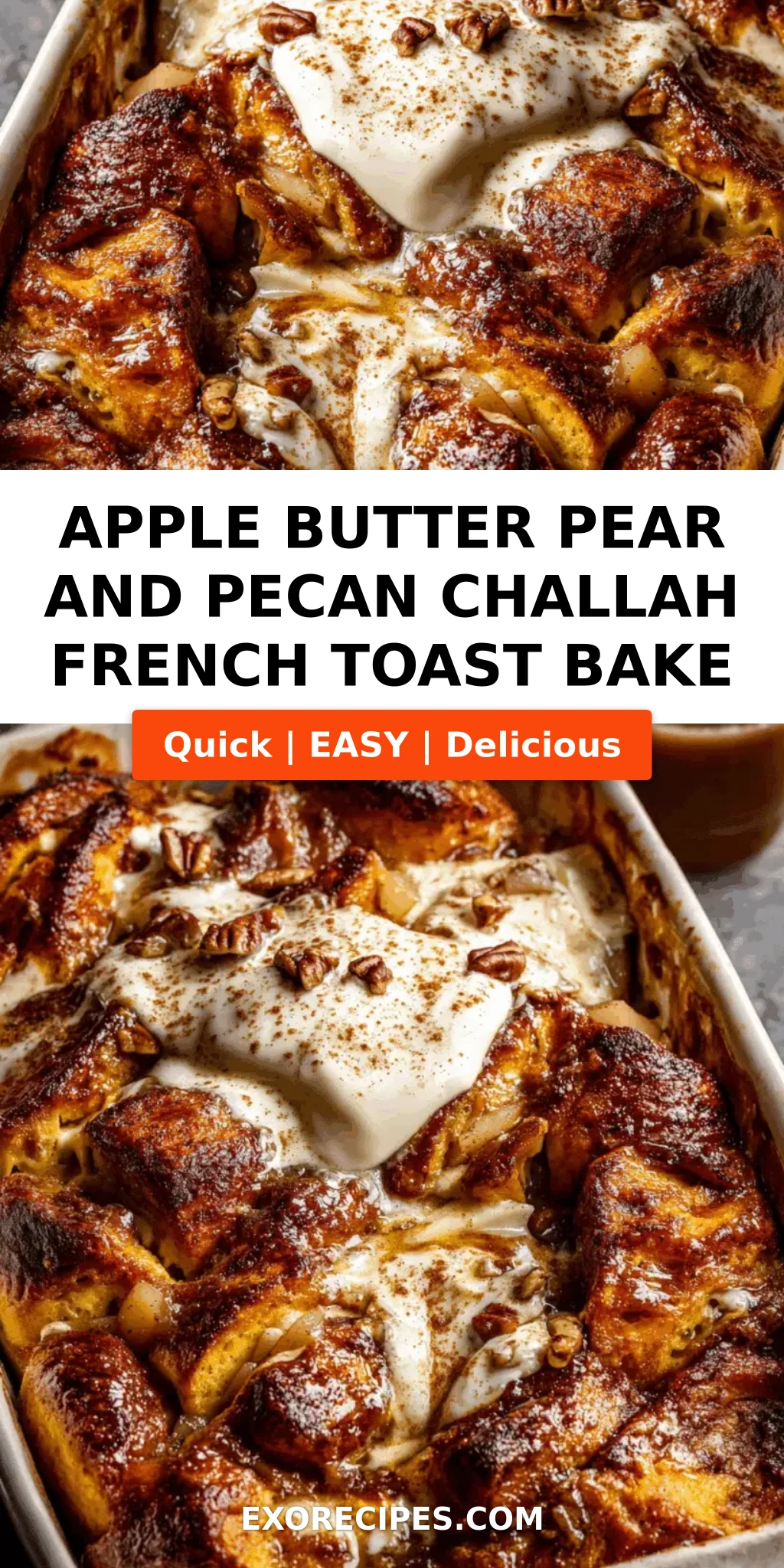 Apple Butter, Pear and Pecan Challah French Toast Bake for Cozy Brunches