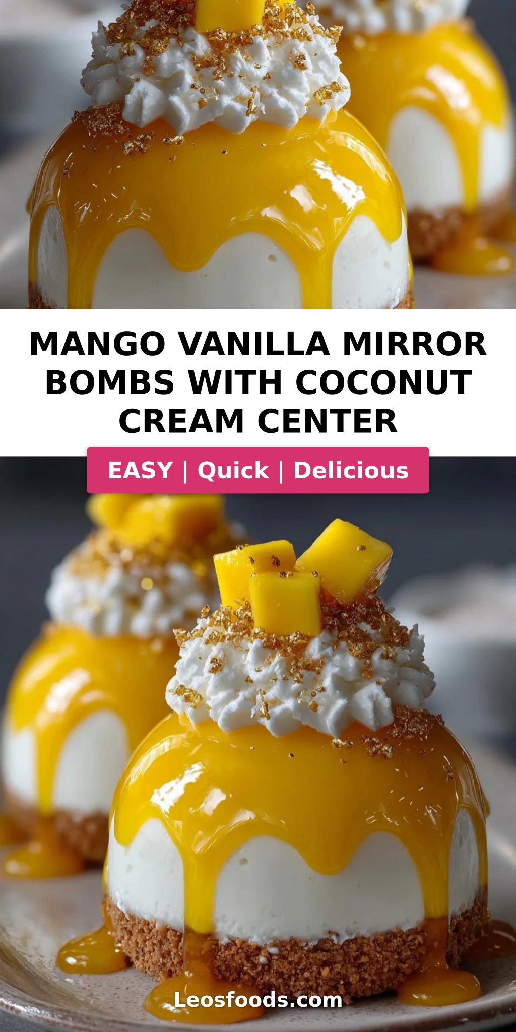 Mango Vanilla Mirror Bombs with Coconut Cream Center