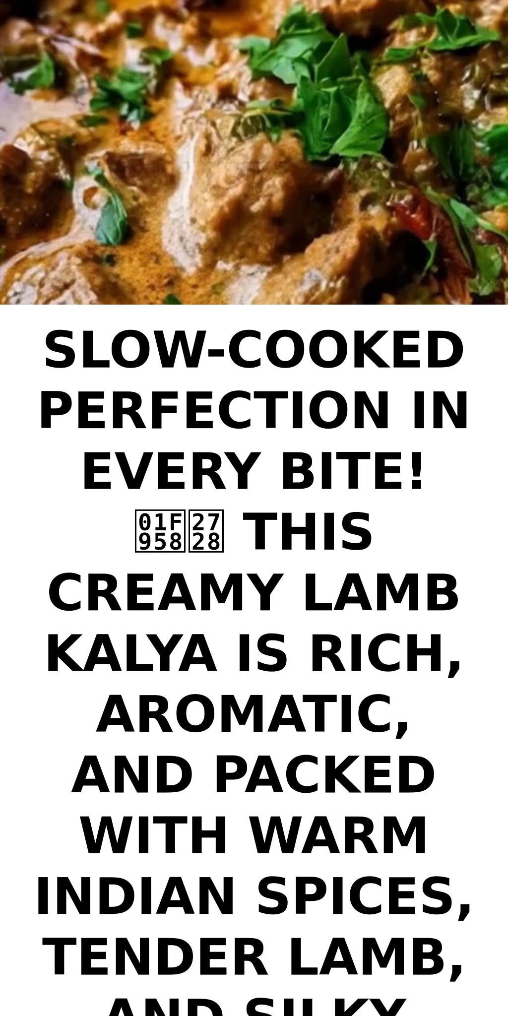 Slow-cooked perfection in every bite! 🥘✨ This creamy Lamb Kalya is rich, aromatic, and packed with warm Indian spices, tender lamb, and silky yogurt cream sauce. Pair it with naan and rice for the ultimate comfort meal! 😍