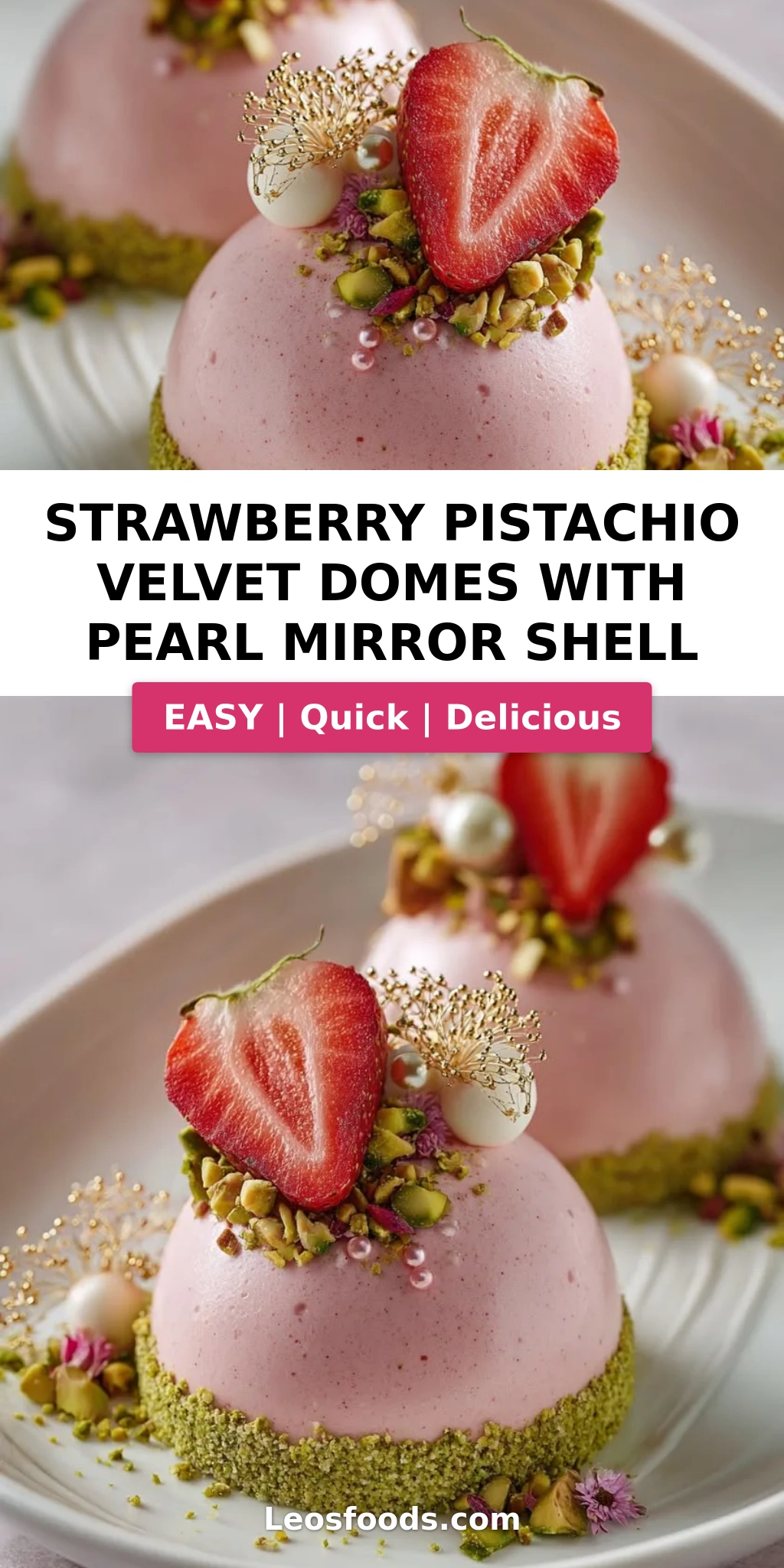 Strawberry Pistachio Velvet Domes with Pearl Mirror Shell