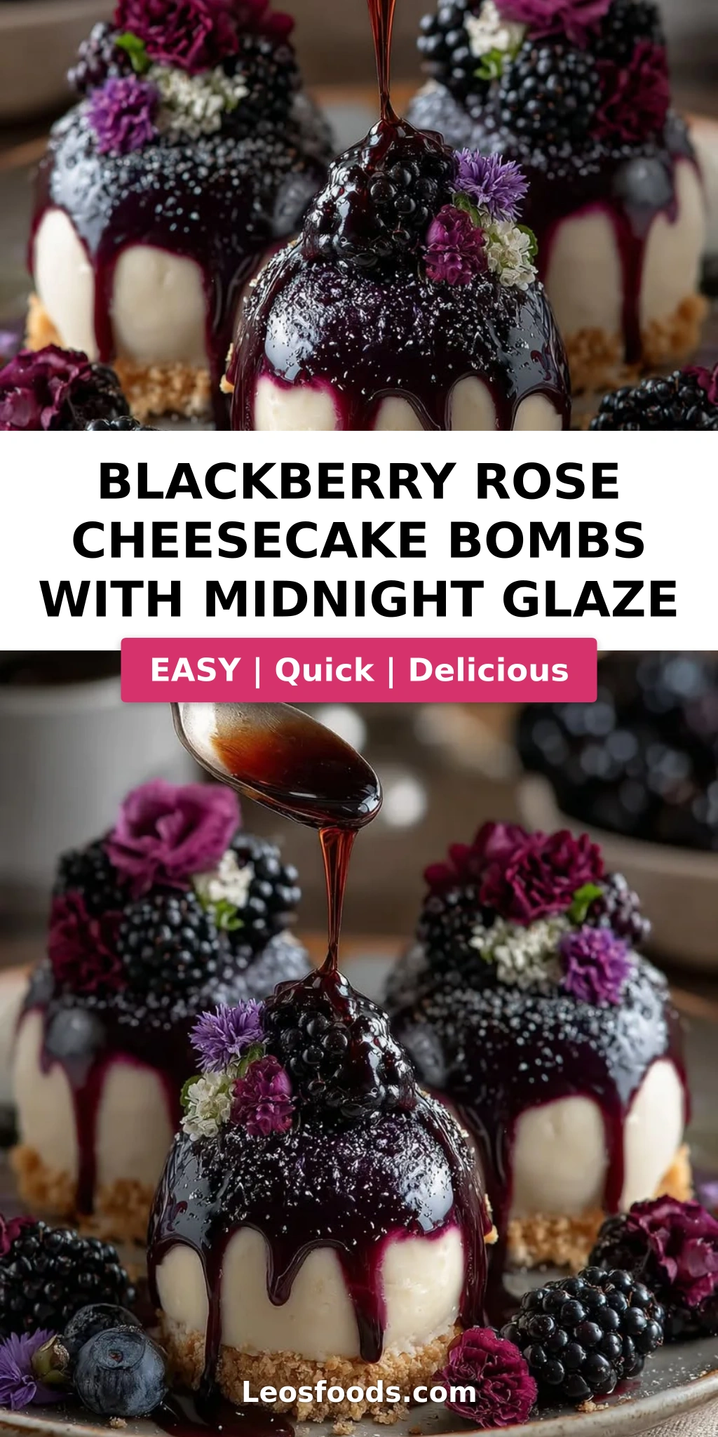 Blackberry Rose Cheesecake Bombs with Midnight Glaze