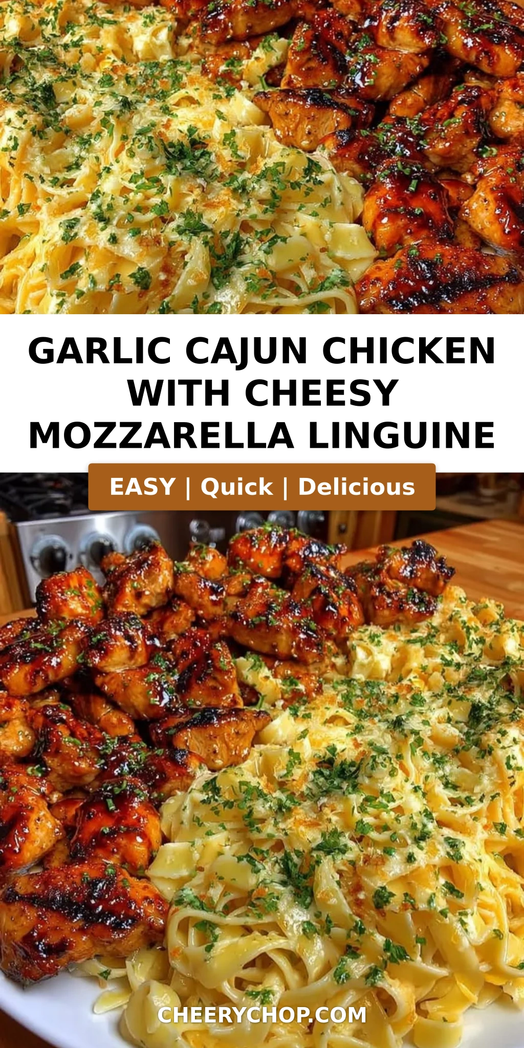 Garlic Cajun Chicken with Cheesy Mozzarella Linguine