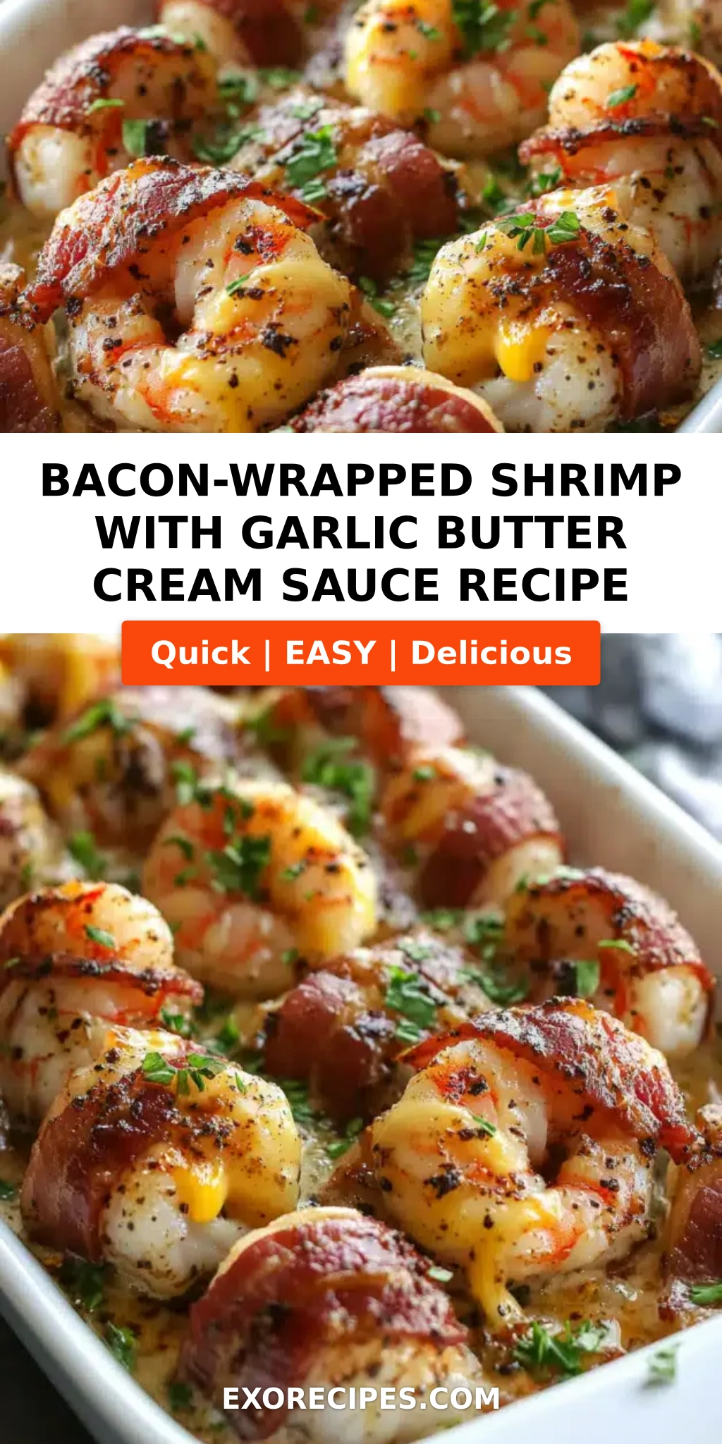 Bacon-Wrapped Shrimp with Garlic Butter Cream Sauce: Your Ultimate Guide to a Flavor Explosion