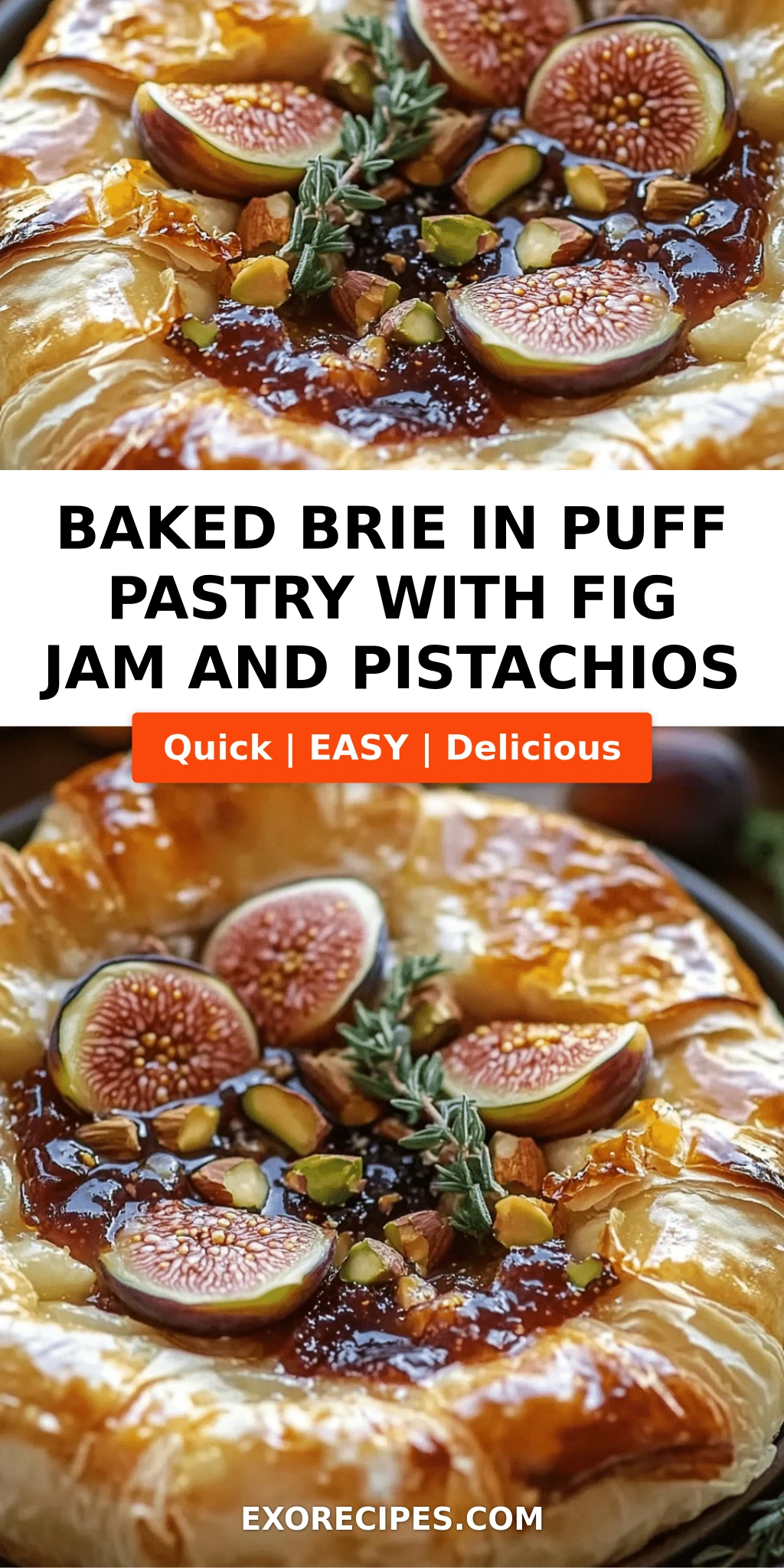 Baked Brie in Puff Pastry with Fig Jam and Pistachios
