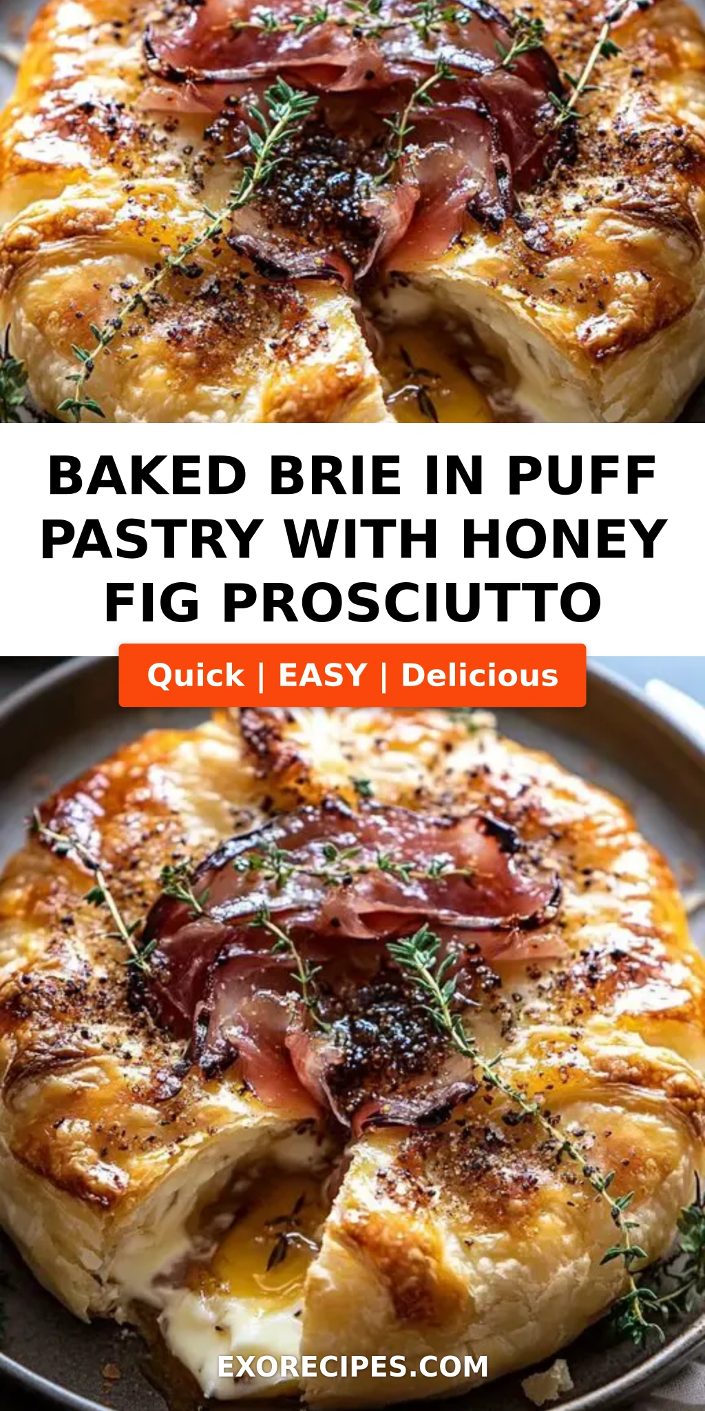 Baked Brie in Puff Pastry with Honey, Fig, and Prosciutto