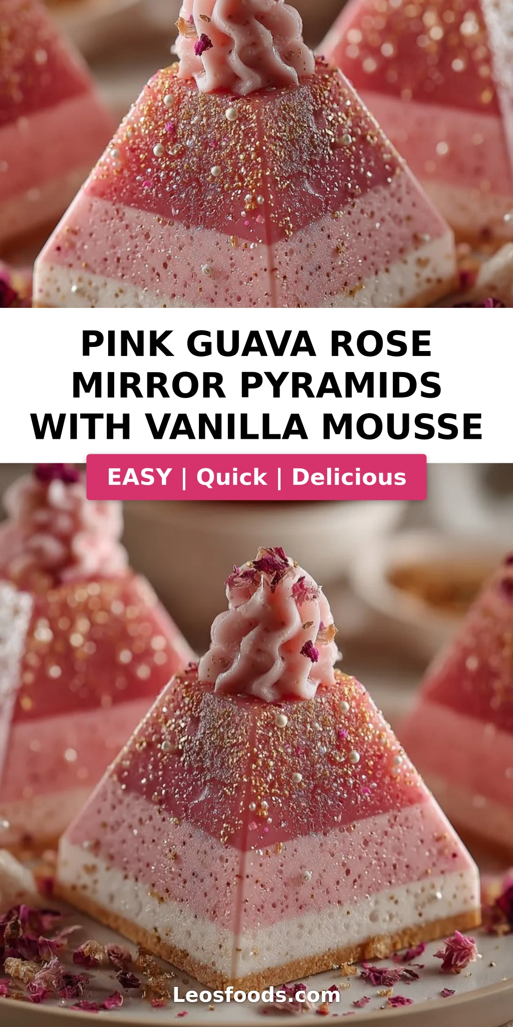 Pink Guava Rose Mirror Pyramids with Vanilla Mousse