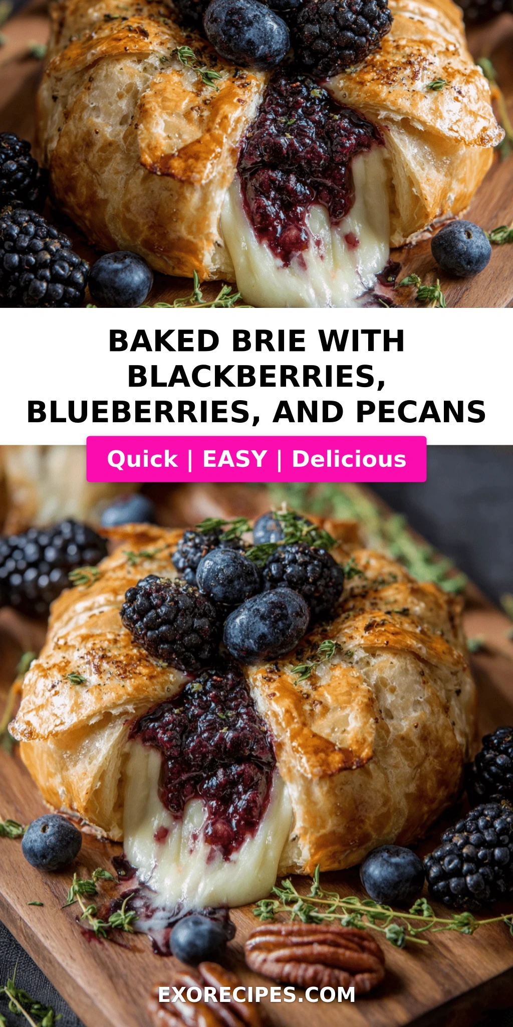 Baked Brie with Blackberries, Blueberries, and Pecans