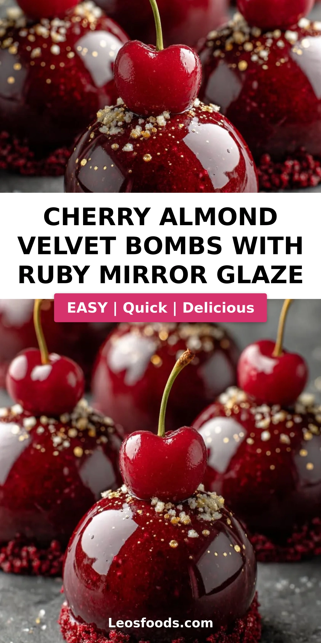 Cherry Almond Velvet Bombs with Ruby Mirror Glaze