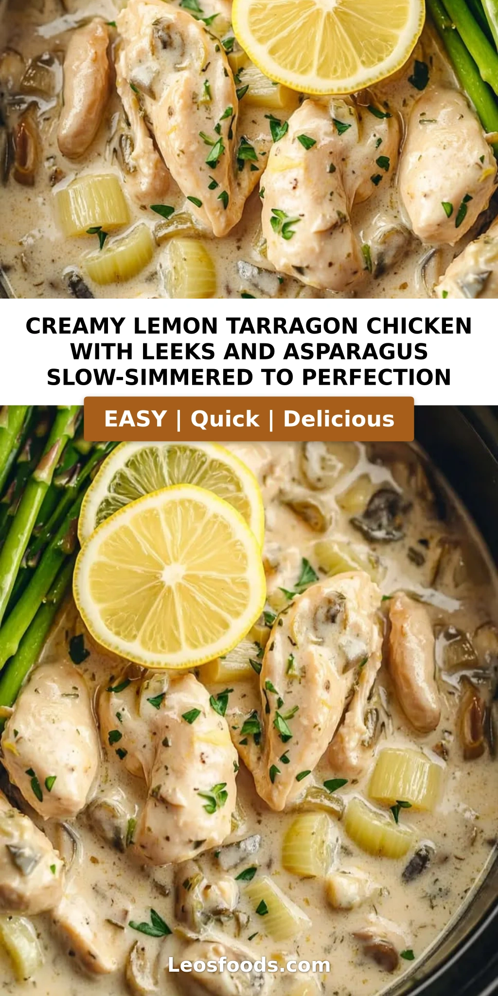 Creamy Lemon Tarragon Chicken with Leeks and Asparagus Slow-Simmered to Perfection