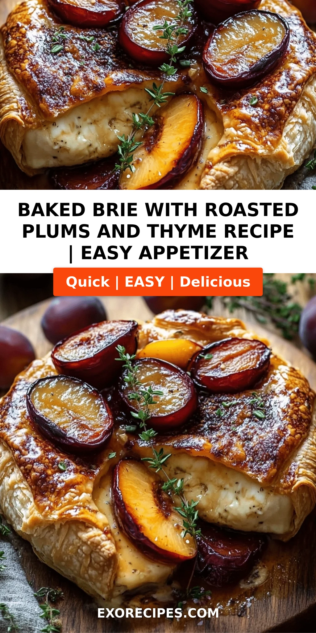 Baked Brie with Roasted Plums and Thyme: A Savory Delight for Every Occasion