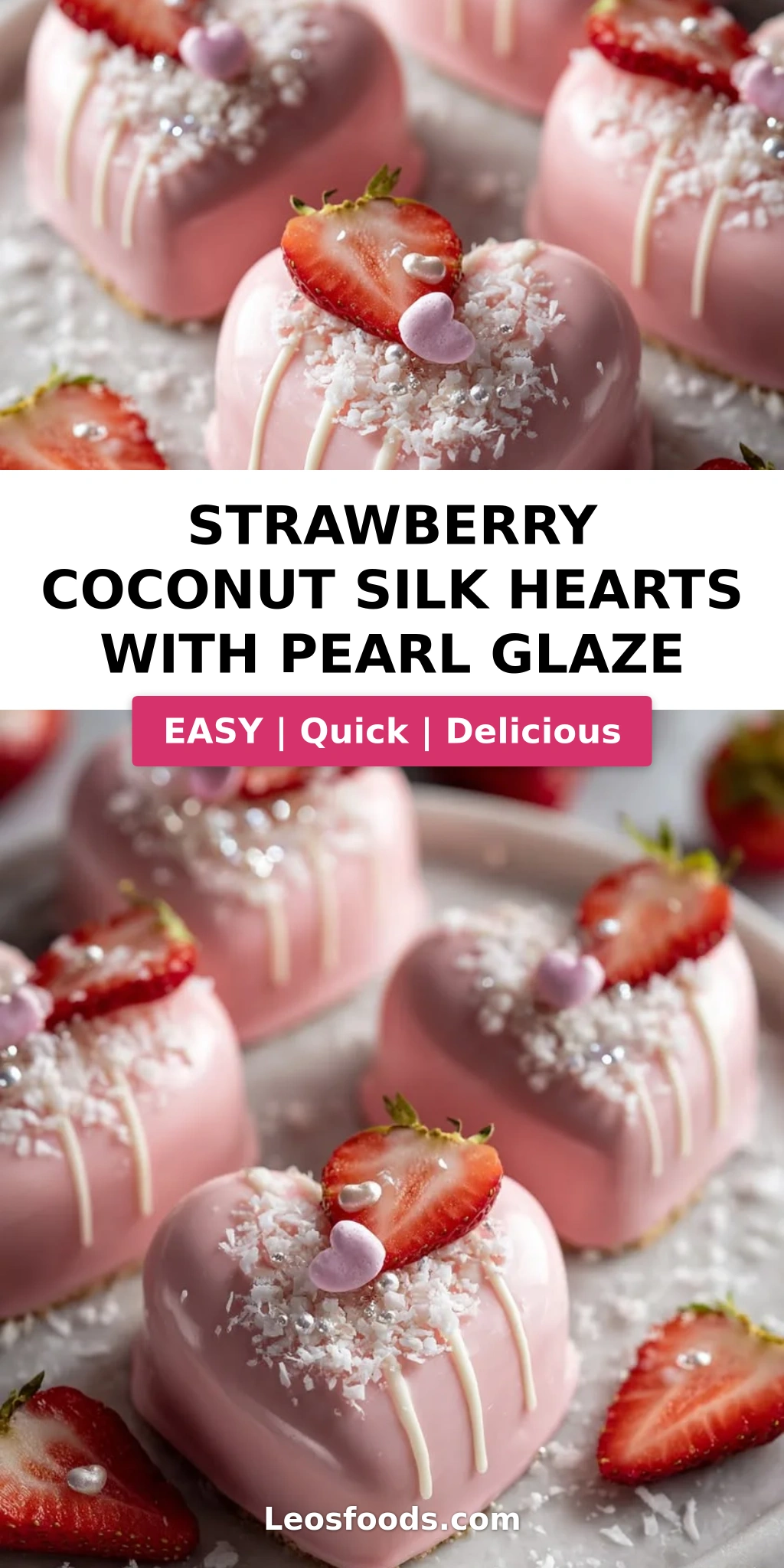 Strawberry Coconut Silk Hearts with Pearl Glaze