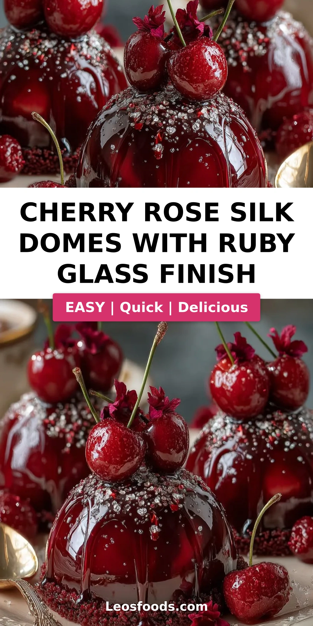 Cherry Rose Silk Domes with Ruby Glass Finish