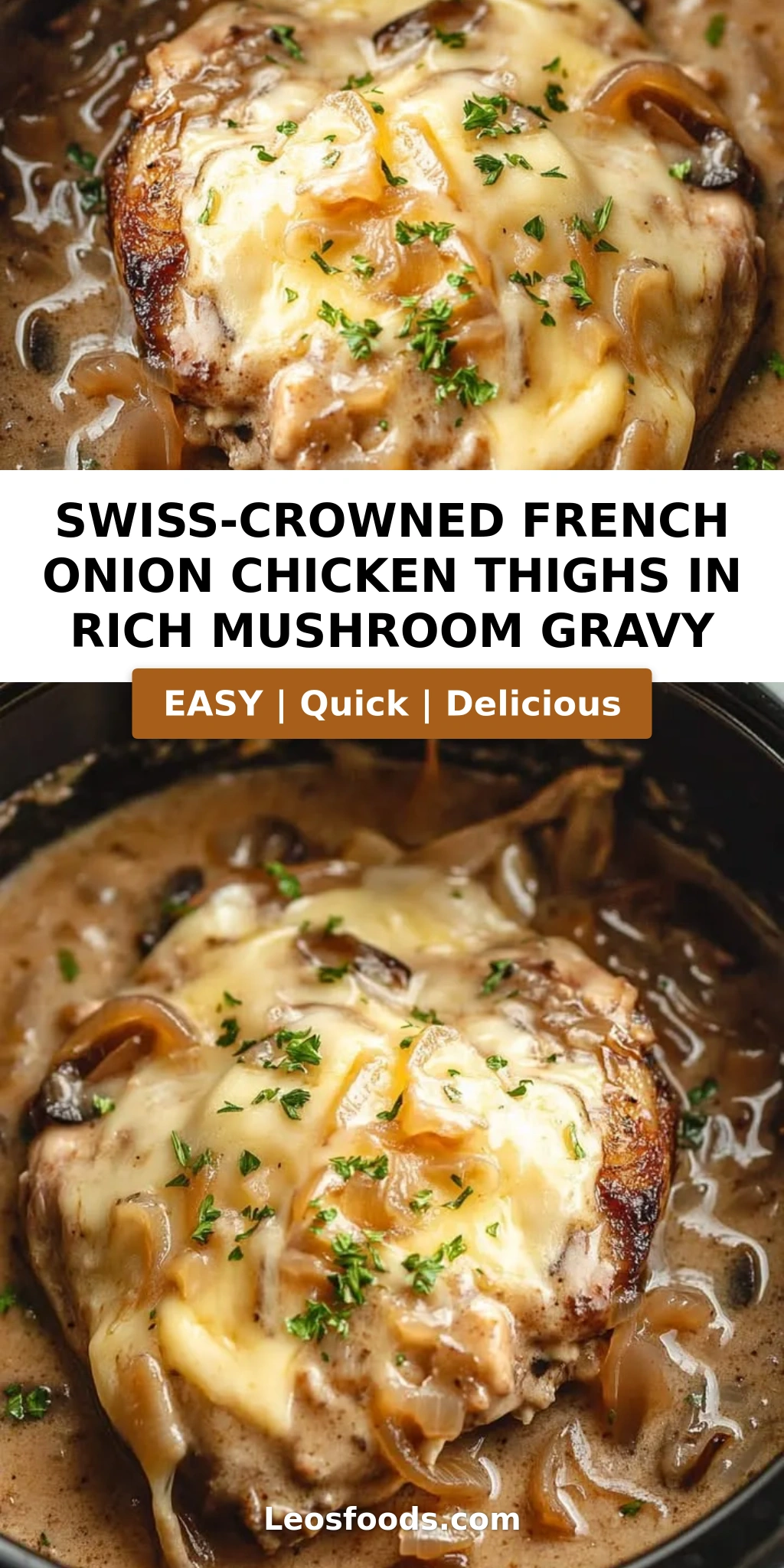 Swiss-Crowned French Onion Chicken Thighs in Rich Mushroom Gravy