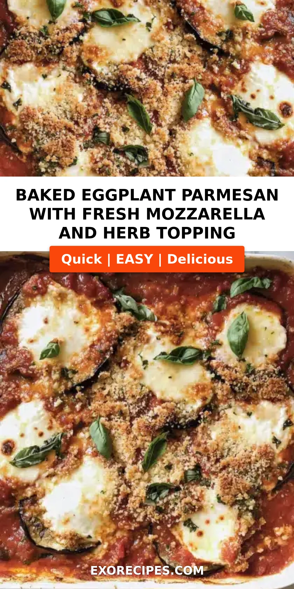 Baked Eggplant Parmesan with Fresh Mozzarella and Herb Topping: A Comforting Classic Made Better