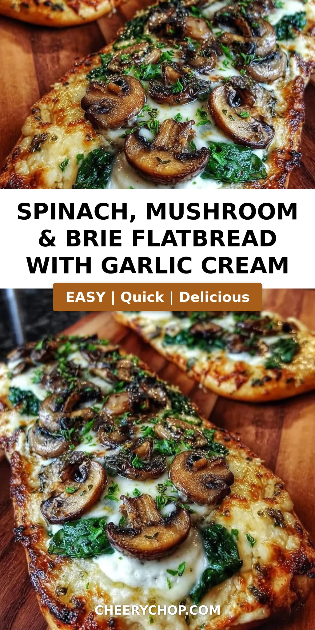 Spinach, Mushroom & Brie Flatbread with Garlic Cream