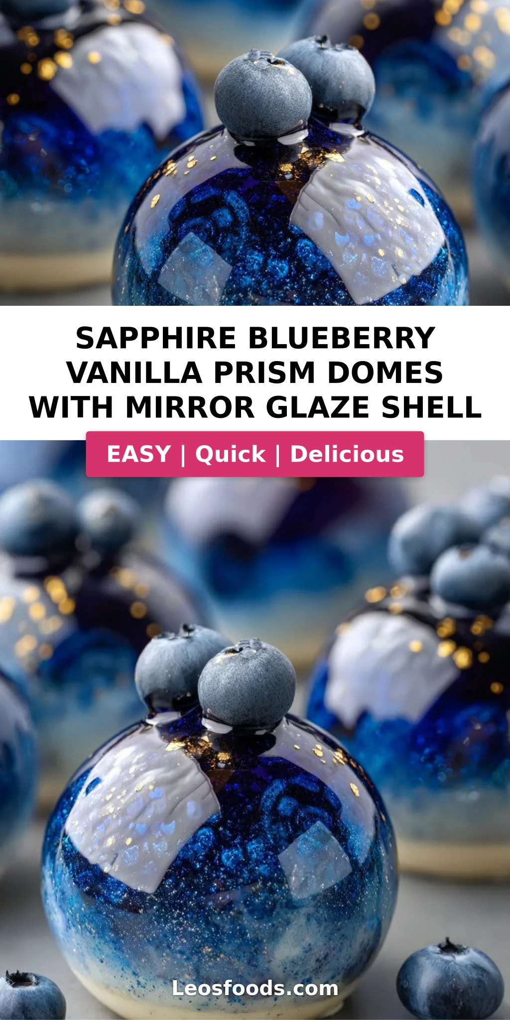Sapphire Blueberry Vanilla Prism Domes with Mirror Glaze Shell