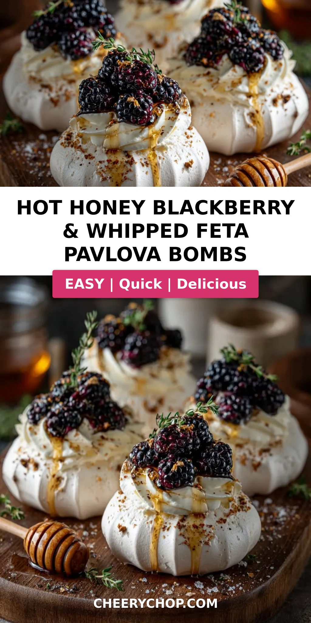 Hot Honey Blackberry & Whipped Feta Pavlova Bombs