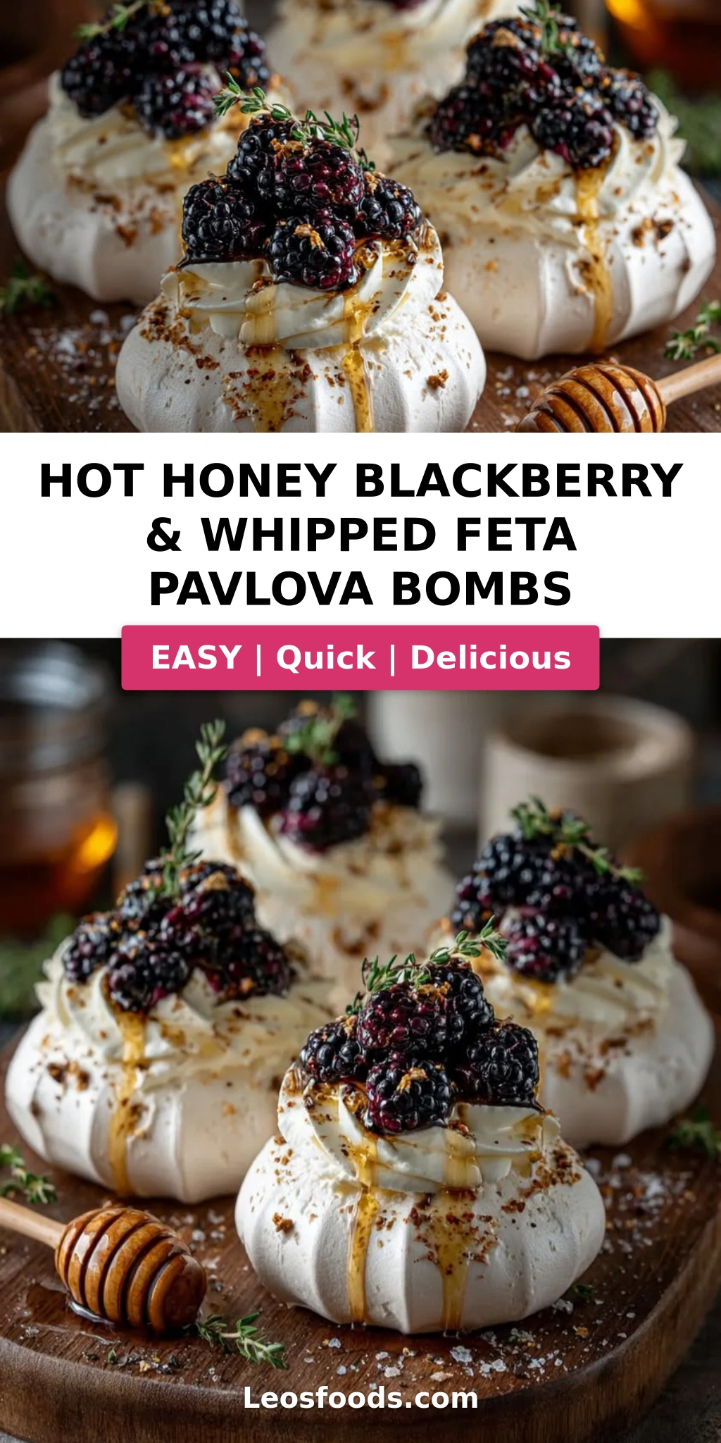 Hot Honey Blackberry & Whipped Feta Pavlova Bombs