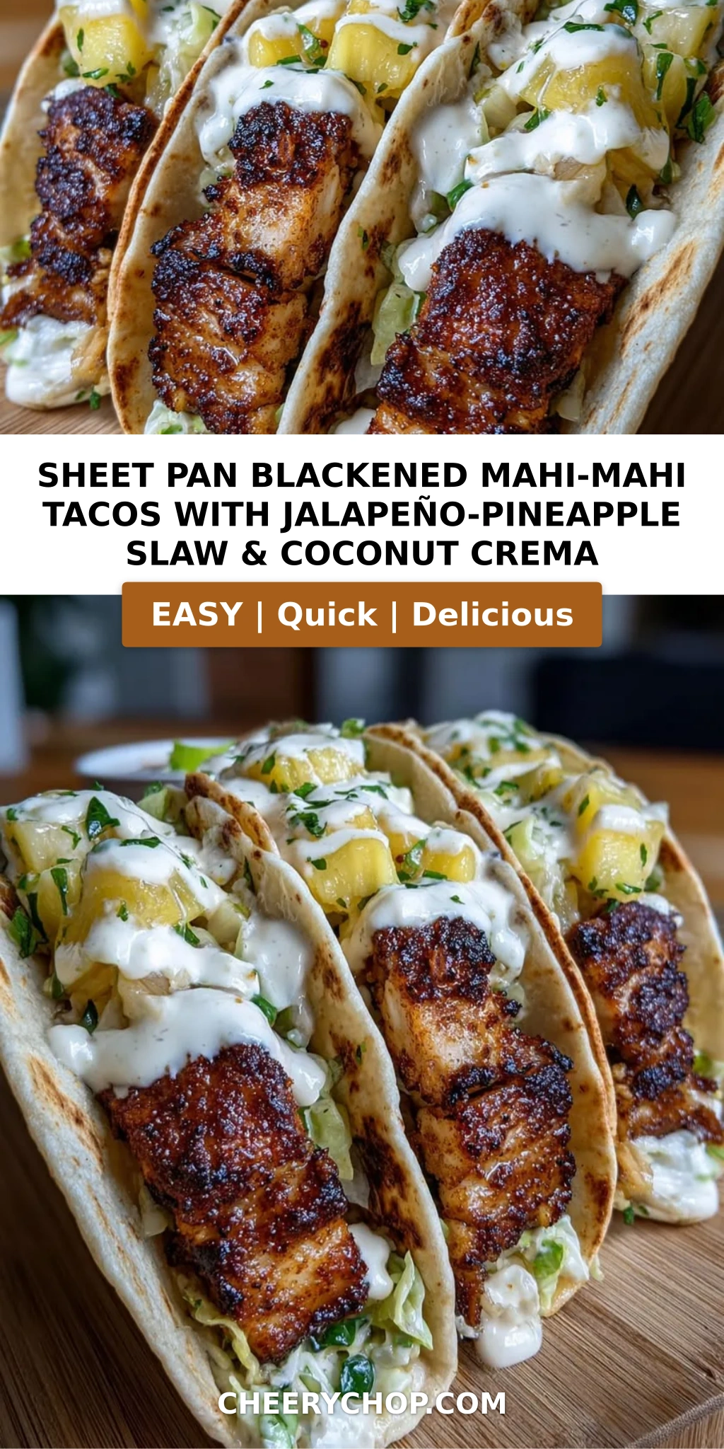 Sheet Pan Blackened Mahi-Mahi Tacos with Jalapeño-Pineapple Slaw & Coconut Crema