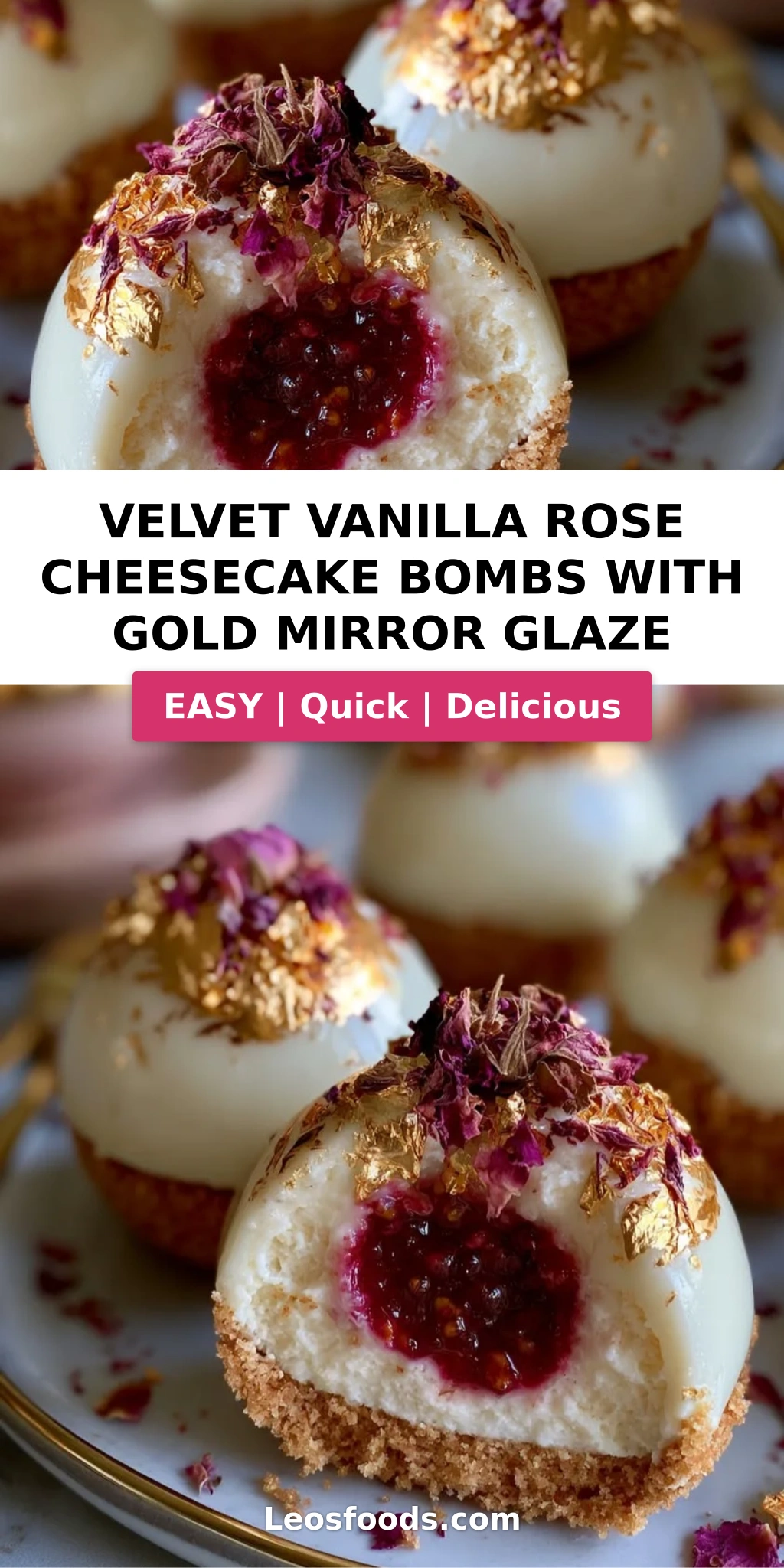 Velvet Vanilla Rose Cheesecake Bombs with Gold Mirror Glaze