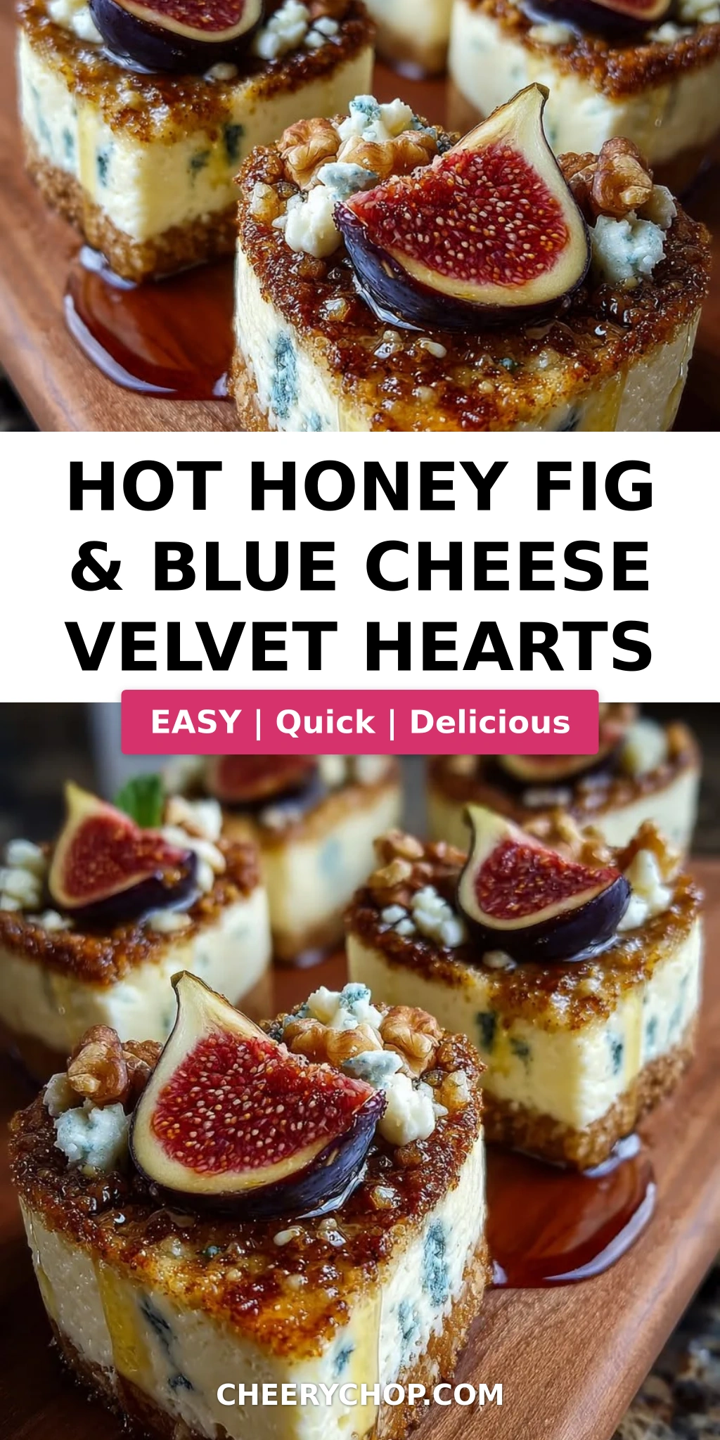 Hot Honey Fig & Blue Cheese Velvet Hearts