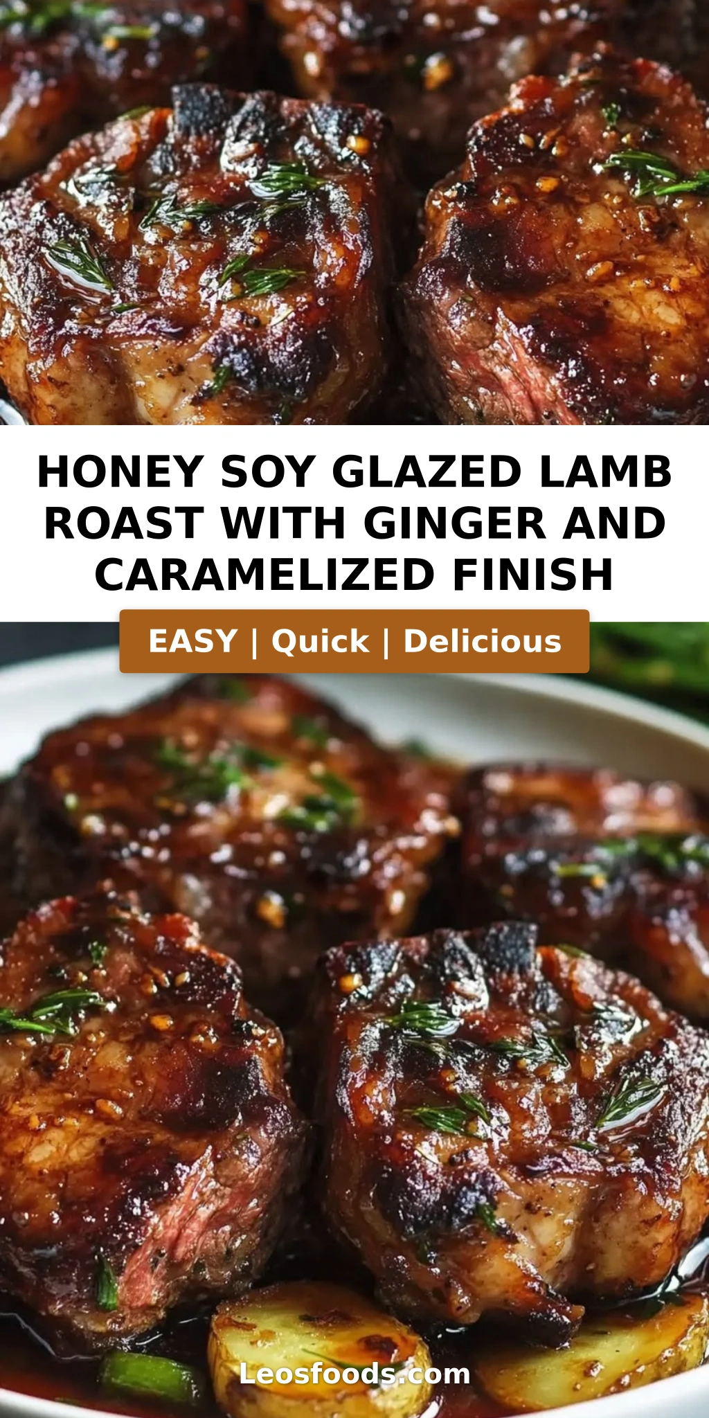 Honey Soy Glazed Lamb Roast with Ginger and Caramelized Finish