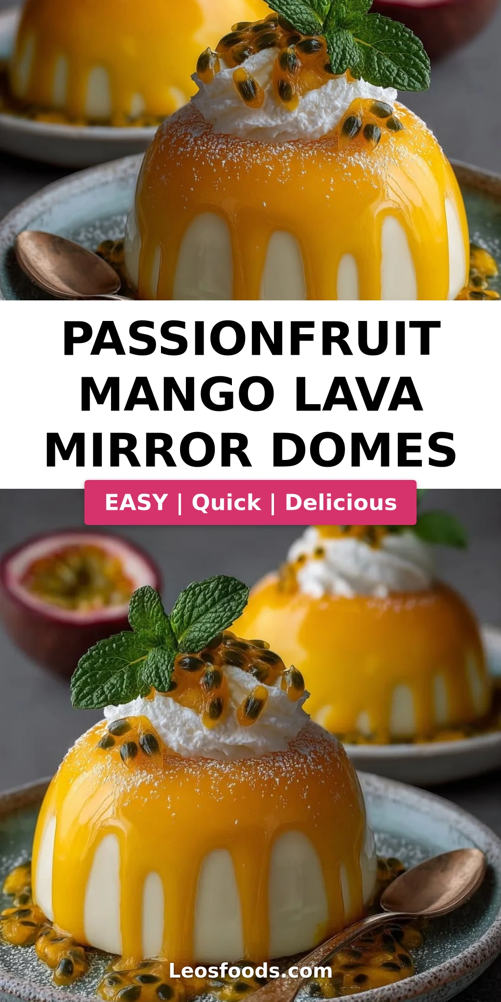 Passionfruit Mango Lava Mirror Domes