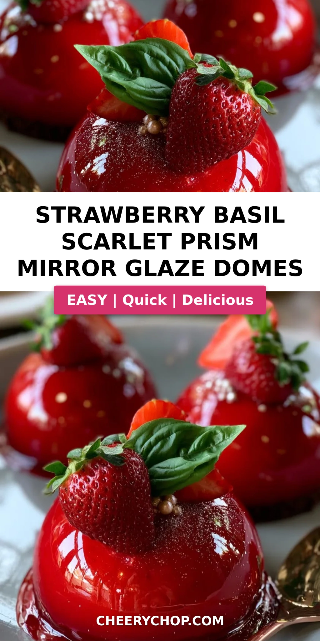 Strawberry Basil Scarlet Prism Mirror Glaze Domes
