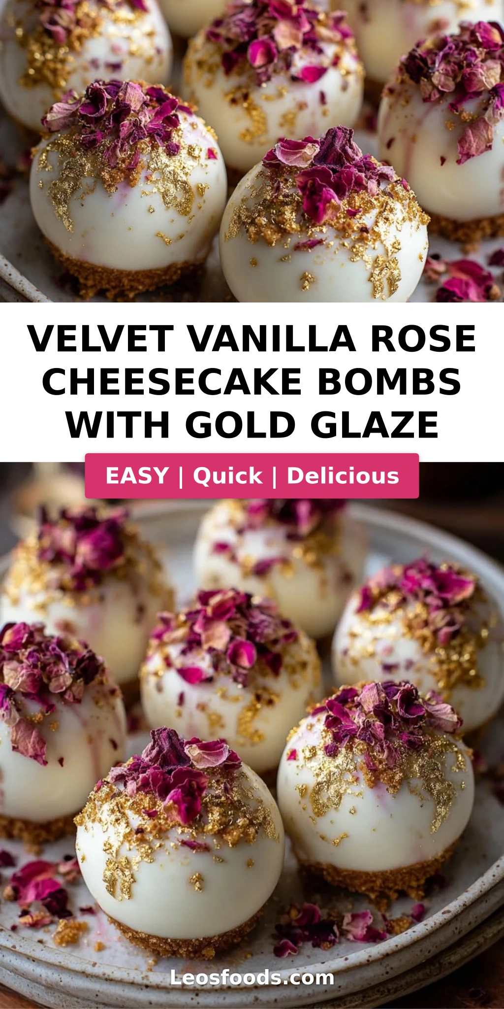 Velvet Vanilla Rose Cheesecake Bombs with Gold Glaze