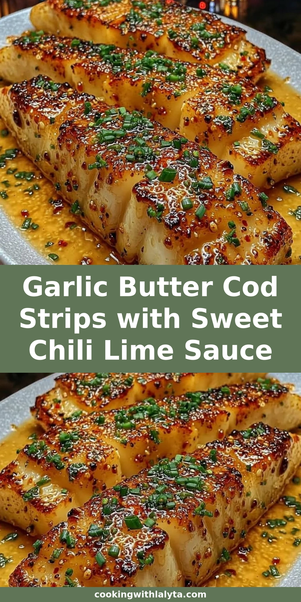 Garlic Butter Cod Strips with Sweet Chili Lime Sauce