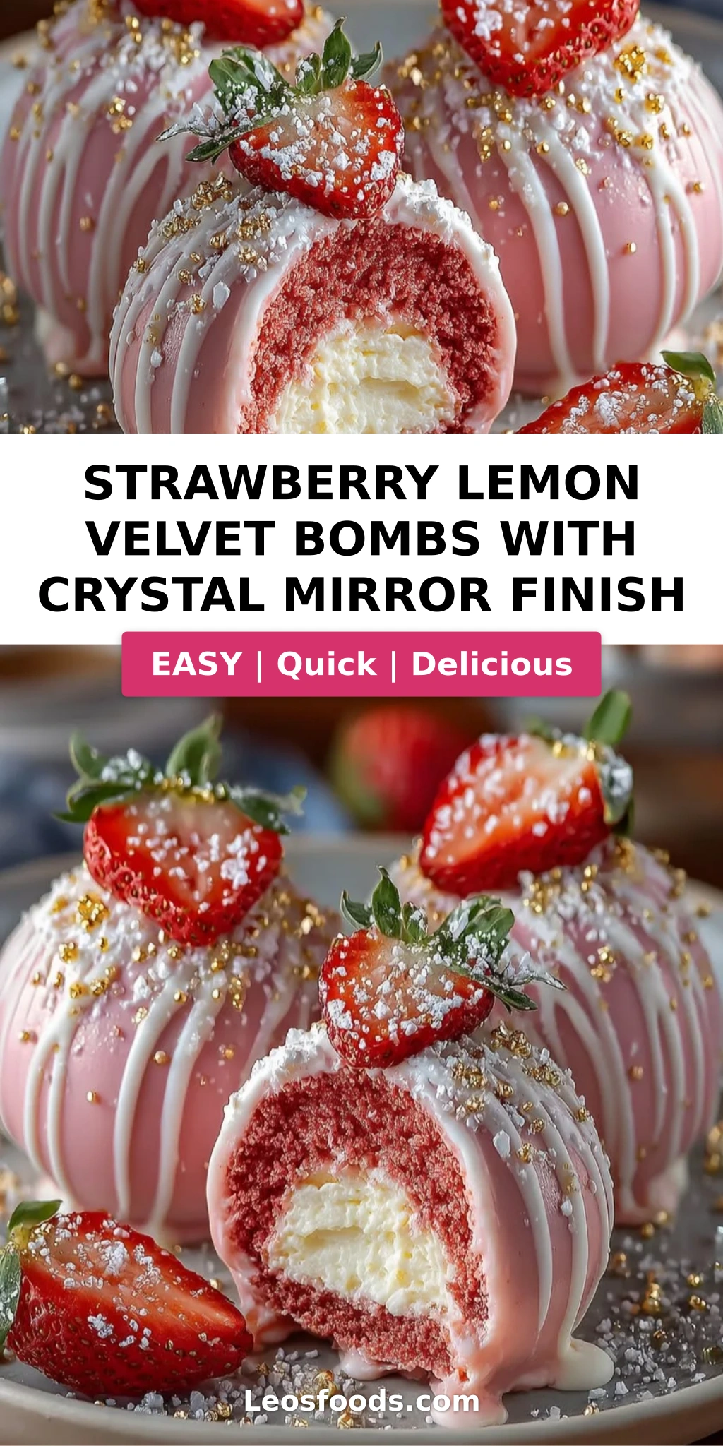 Strawberry Lemon Velvet Bombs with Crystal Mirror Finish