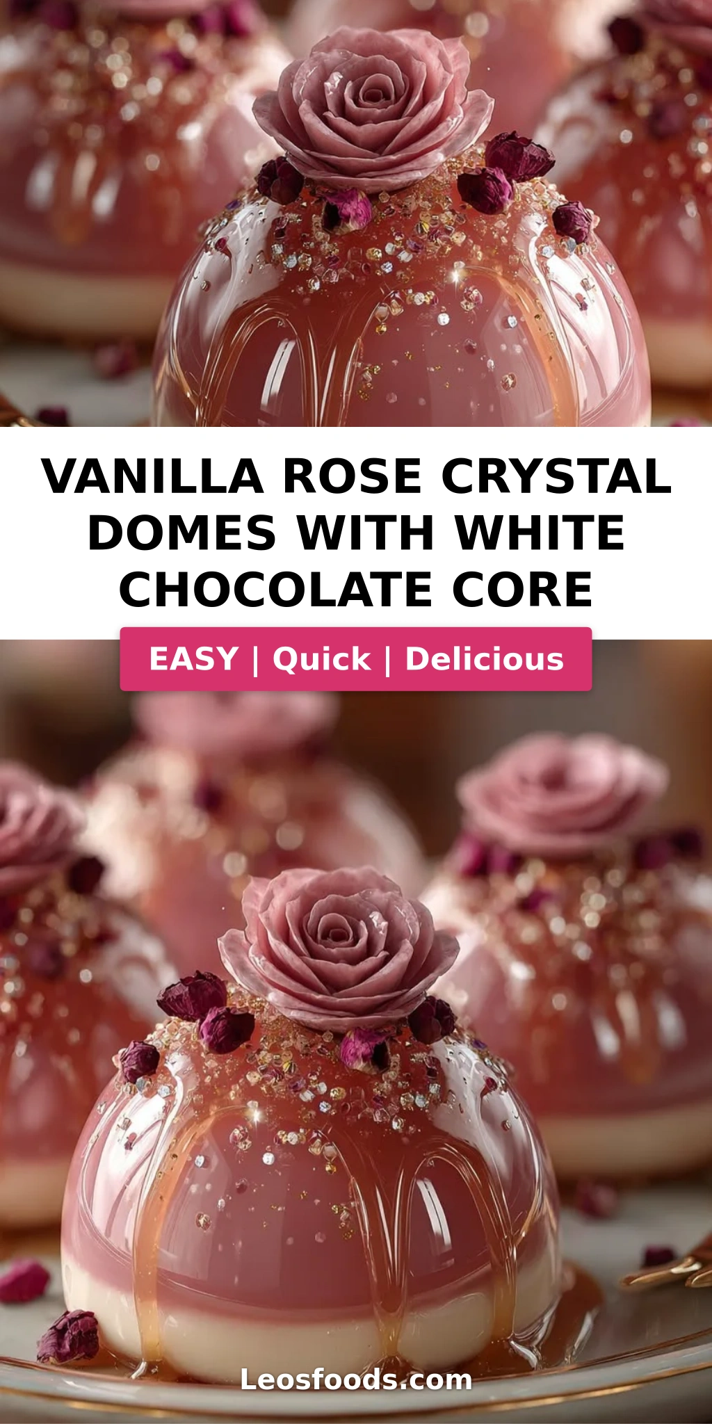Vanilla Rose Crystal Domes with White Chocolate Core