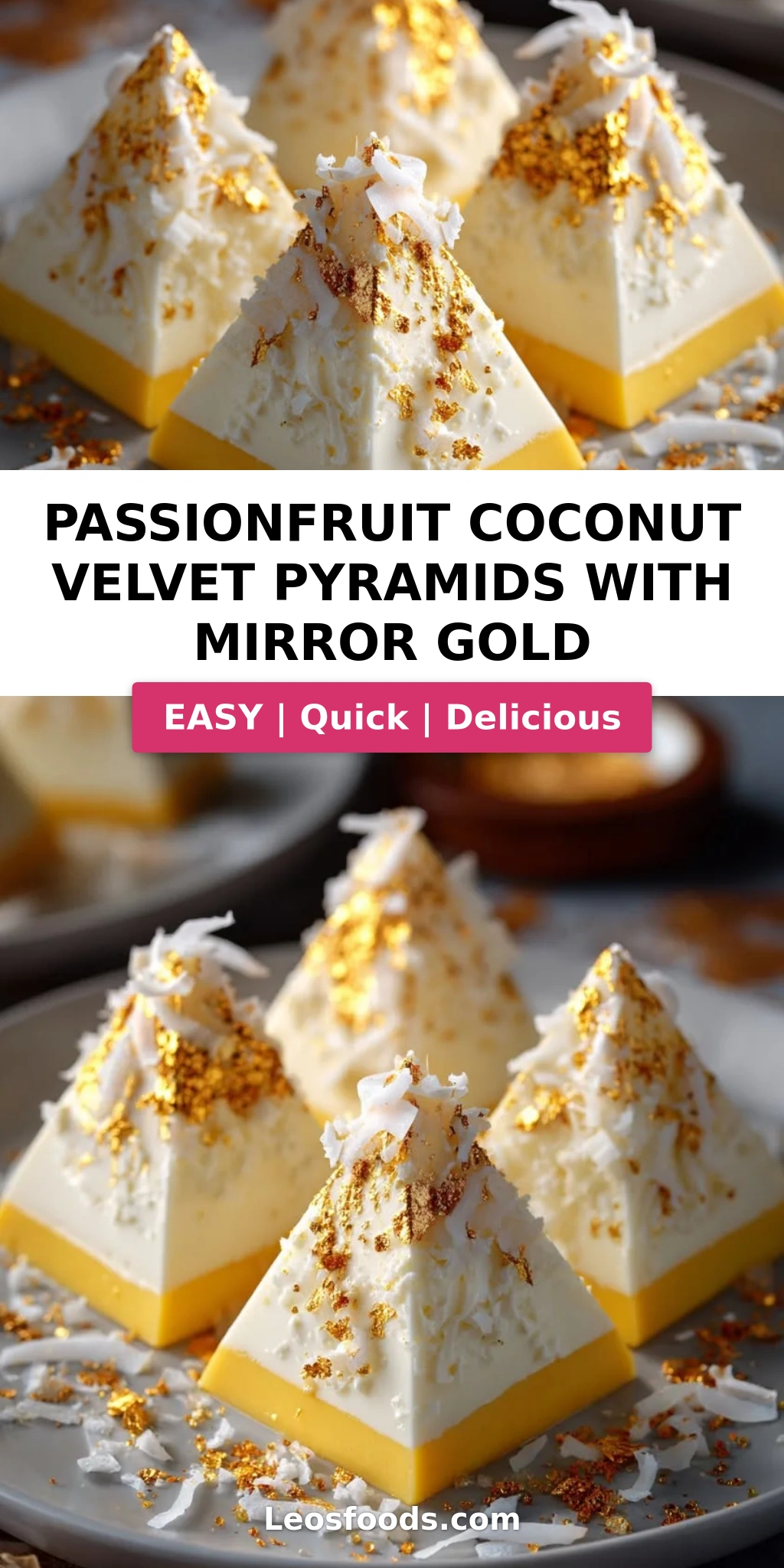 Passionfruit Coconut Velvet Pyramids with Mirror Gold