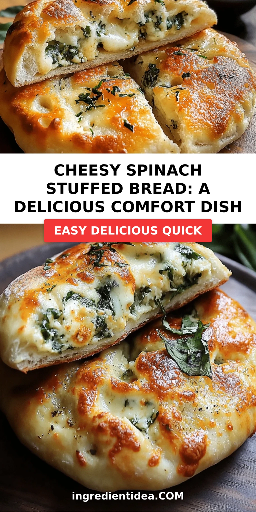 Cheesy Spinach Stuffed Bread: A Delicious Comfort Dish