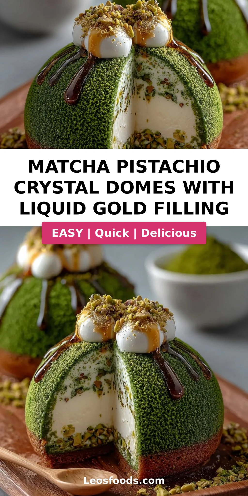 Matcha Pistachio Crystal Domes with Liquid Gold Filling