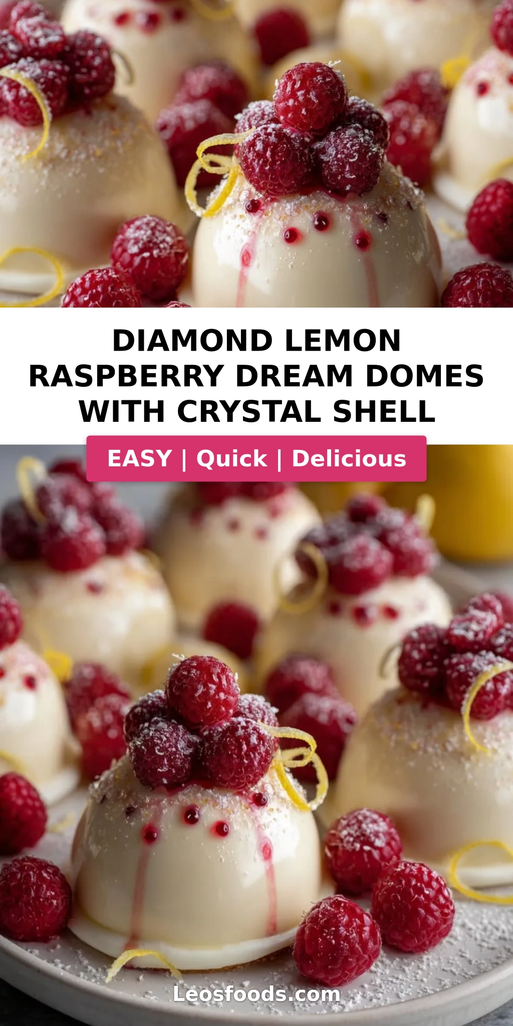 Diamond Lemon Raspberry Dream Domes with Crystal Shell