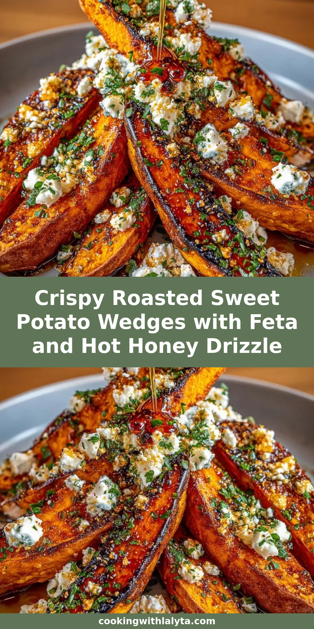 Crispy Roasted Sweet Potato Wedges with Feta and Hot Honey Drizzle
