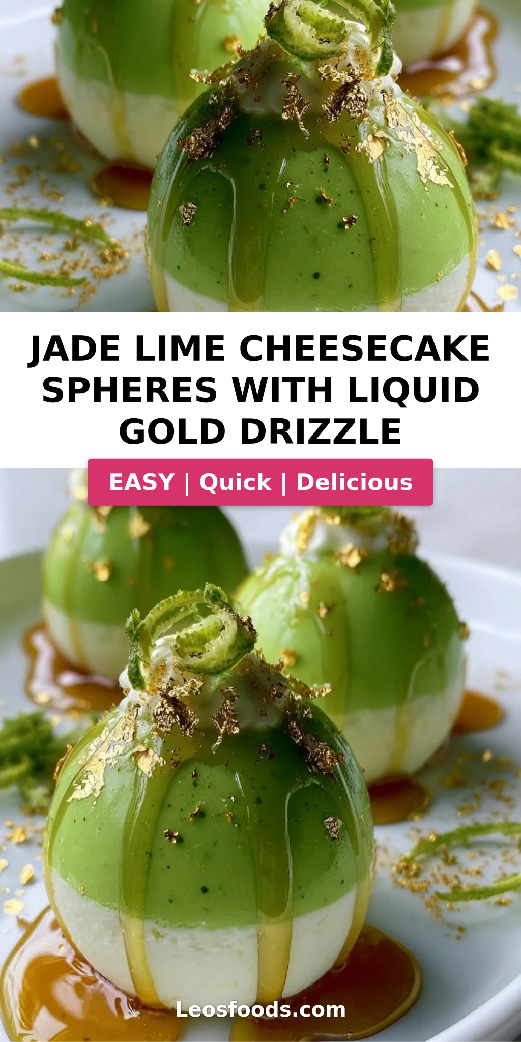 Jade Lime Cheesecake Spheres with Liquid Gold Drizzle