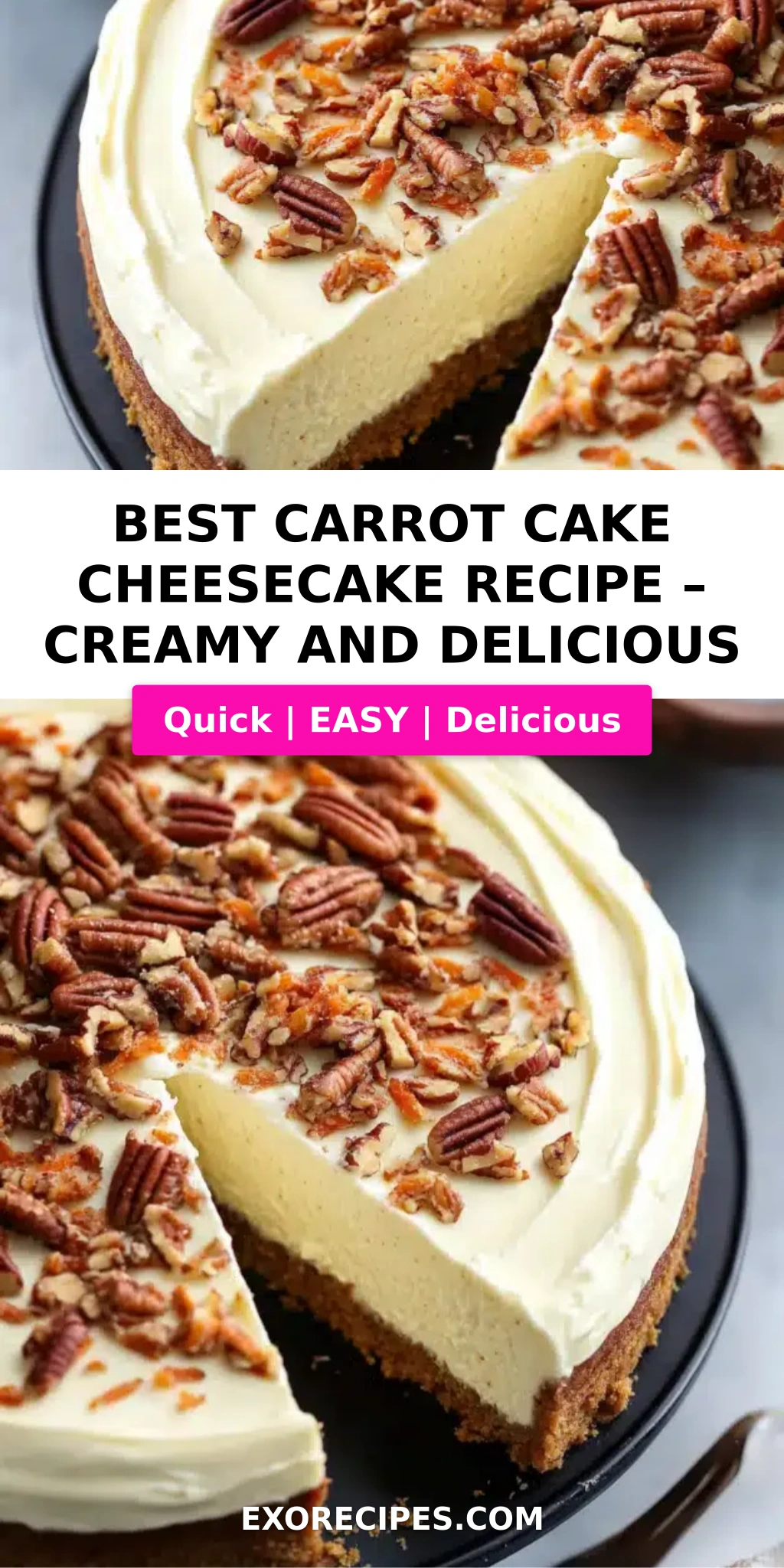 Best Carrot Cake Cheesecake Recipe A Dessert Youll Crave Again and Again