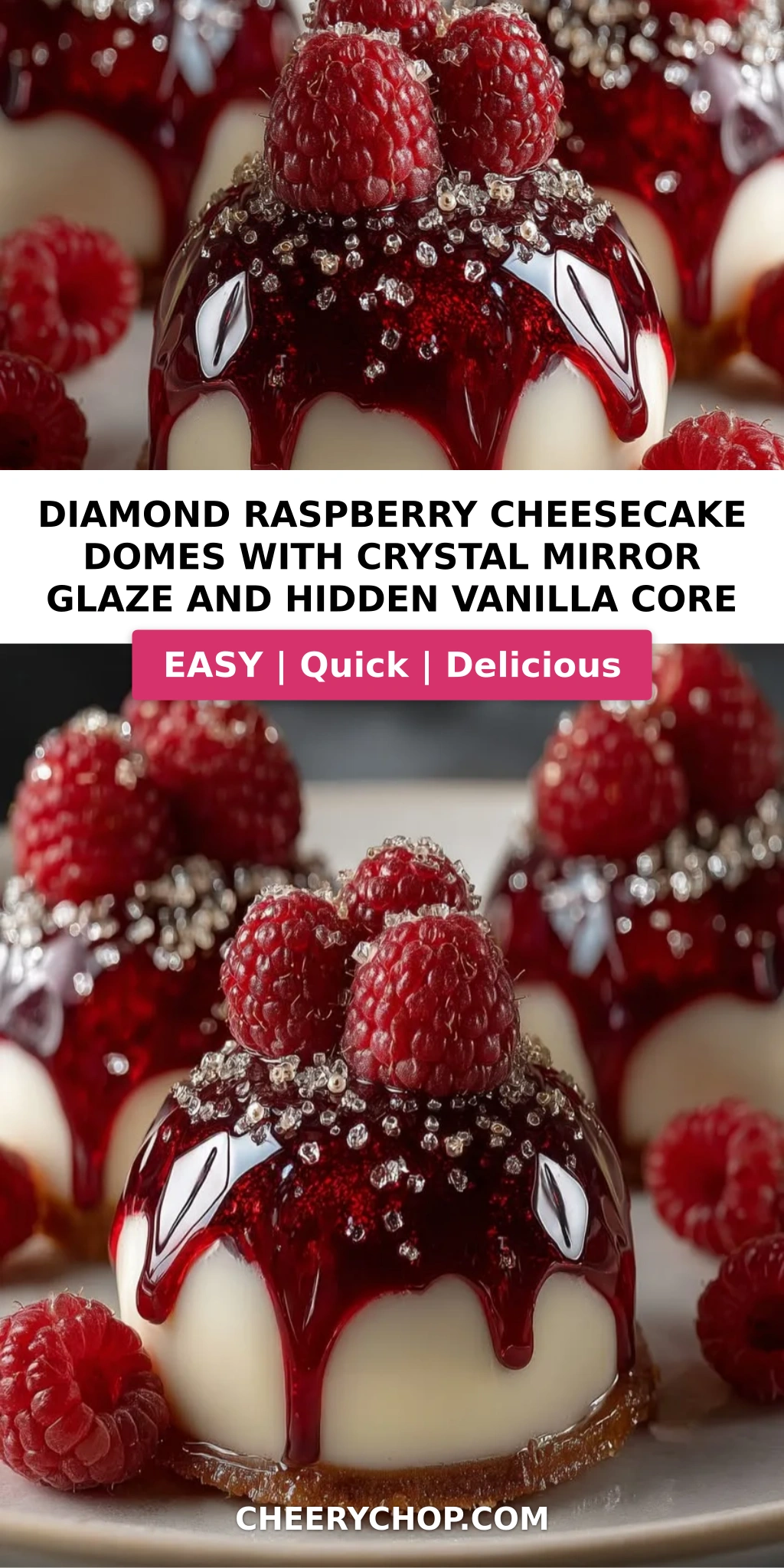 Diamond Raspberry Cheesecake Domes with Crystal Mirror Glaze and Hidden Vanilla Core