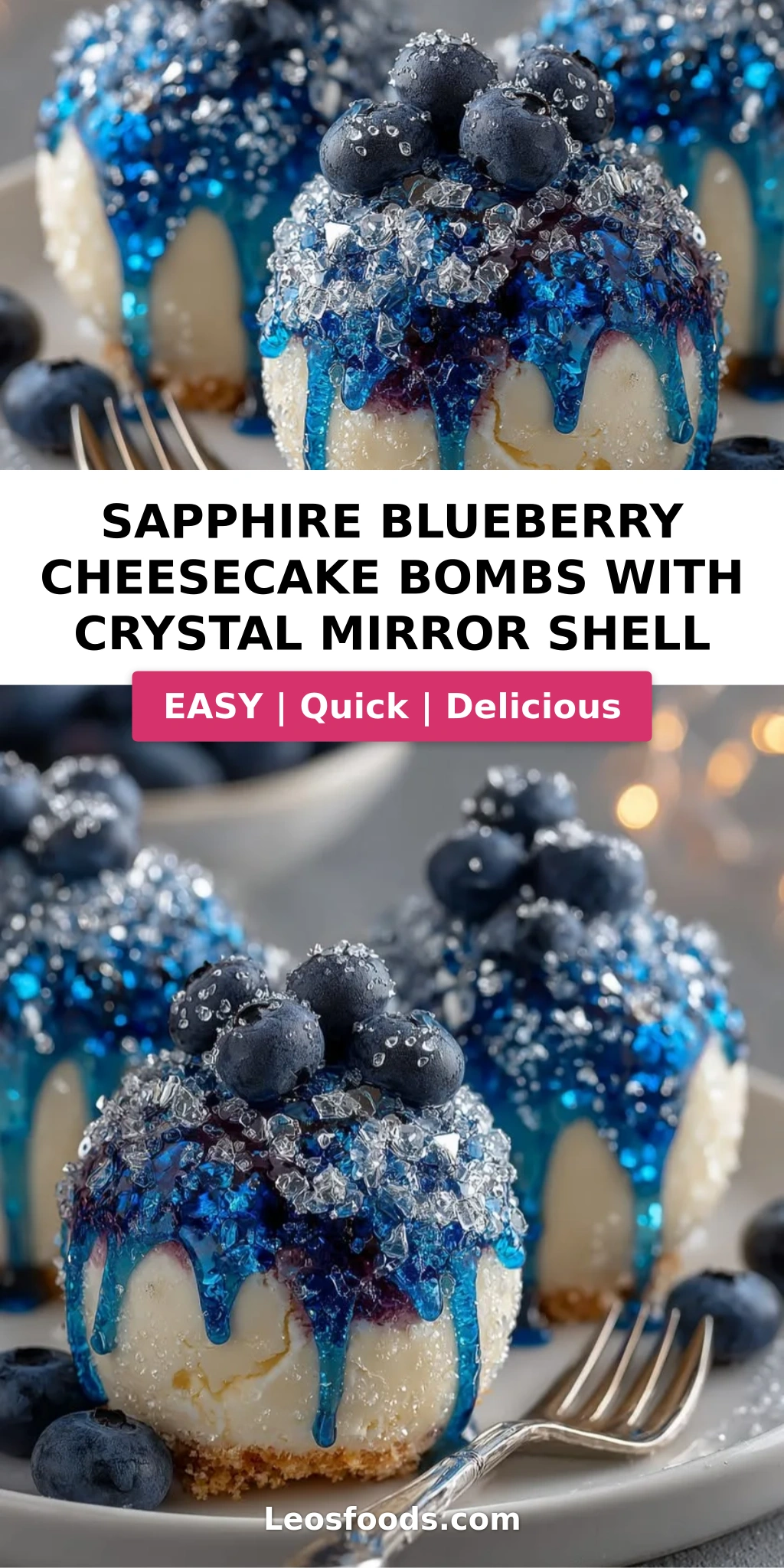 Sapphire Blueberry Cheesecake Bombs with Crystal Mirror Shell