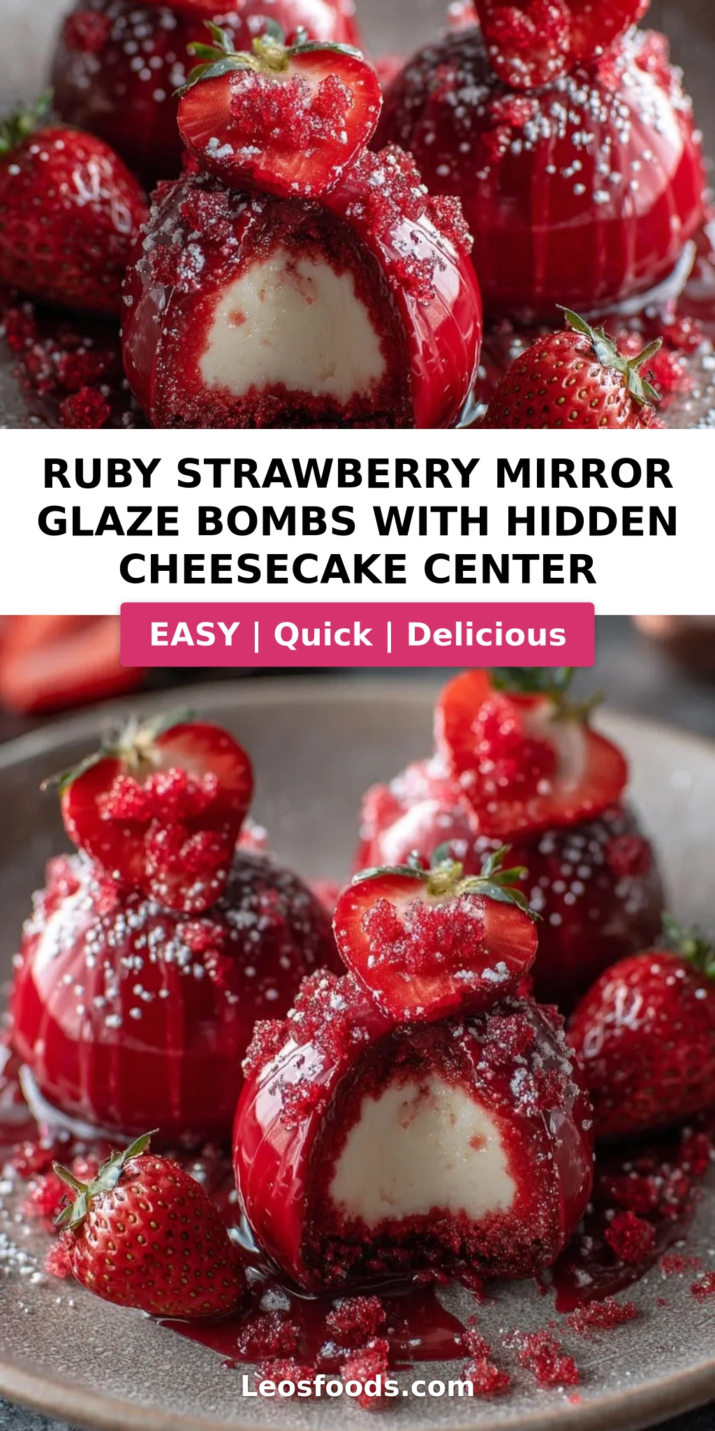 Ruby Strawberry Mirror Glaze Bombs with Hidden Cheesecake Center