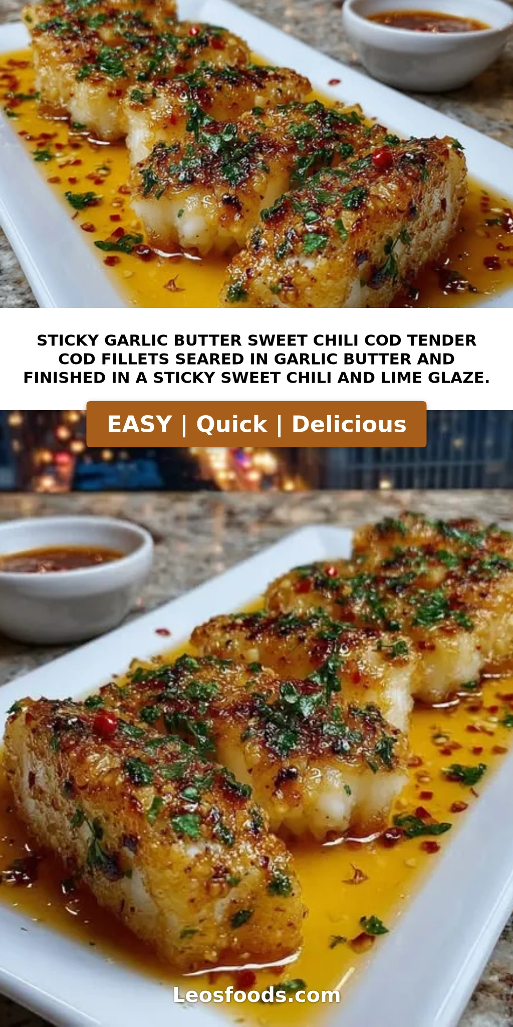Sticky Garlic Butter Sweet Chili Cod Tender cod fillets seared in garlic butter and finished in a sticky sweet chili and lime glaze.