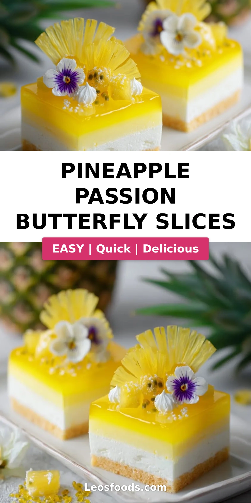 Pineapple Passion Butterfly Slices