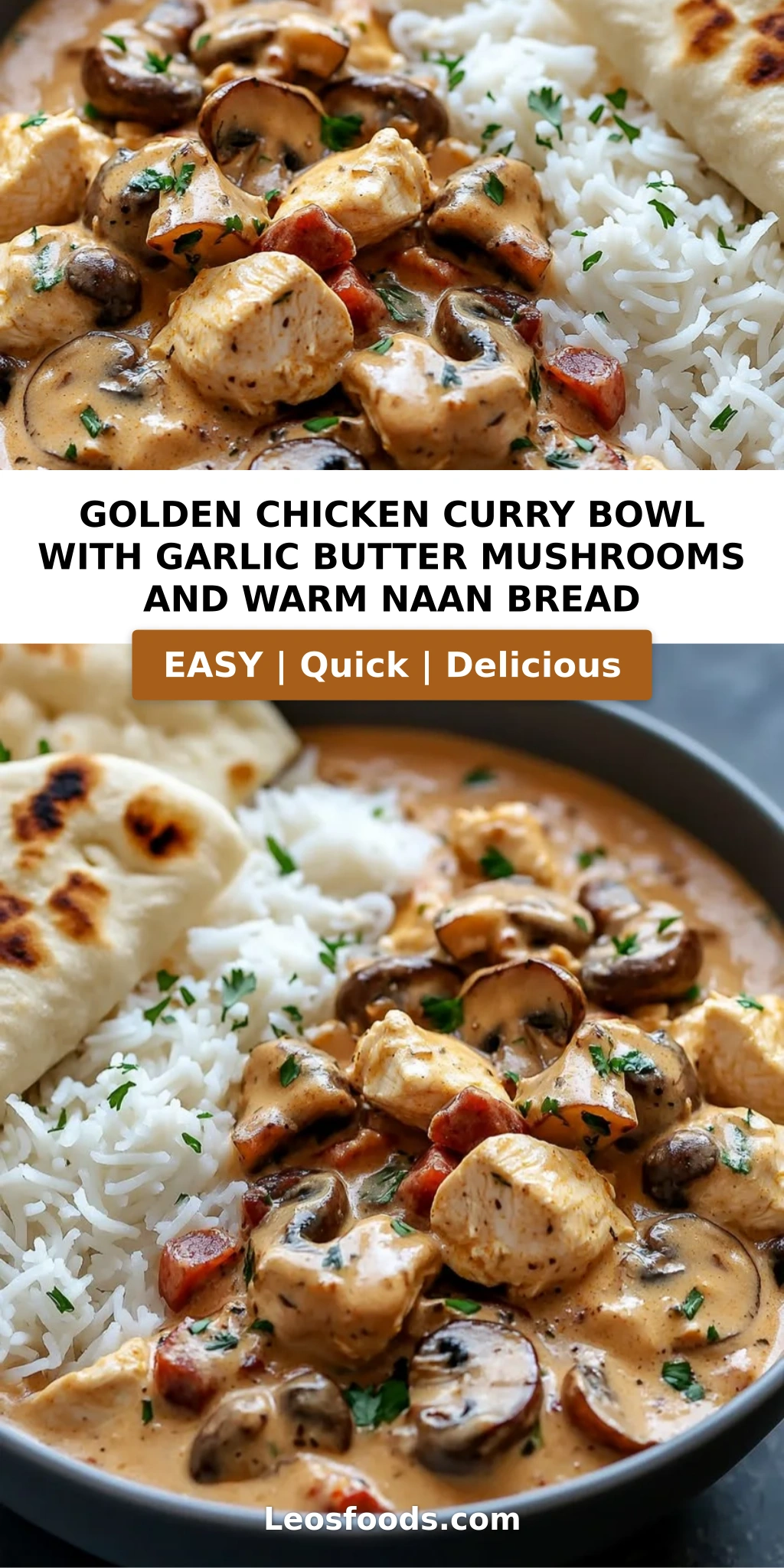 Golden Chicken Curry Bowl with Garlic Butter Mushrooms and Warm Naan Bread