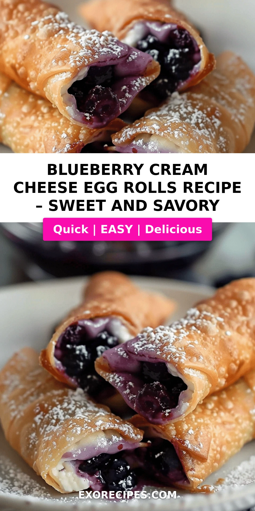 Blueberry Cream Cheese Egg Rolls A Sweet and Savory Delight