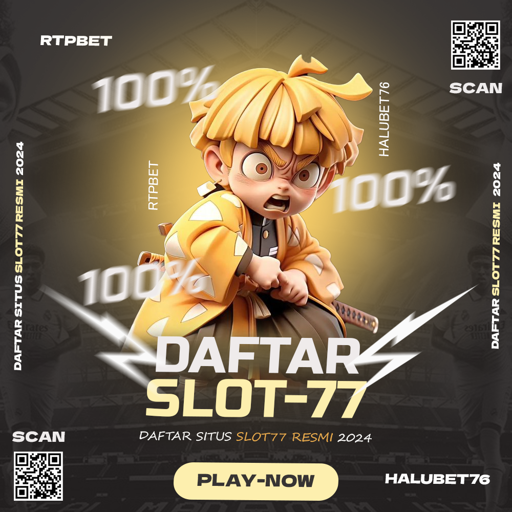 Slot77 : Situs Daftar Login Judi Slot 77 Gacor Hari Ini Anti Rungkat