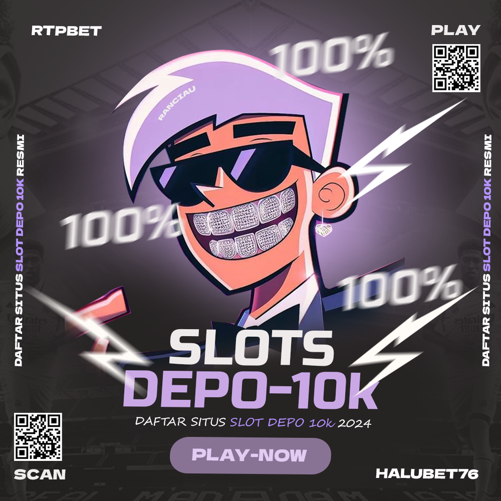 Slot Depo 10K : Daftar Link Slot Deposit 10000 Gampang Menang 2024