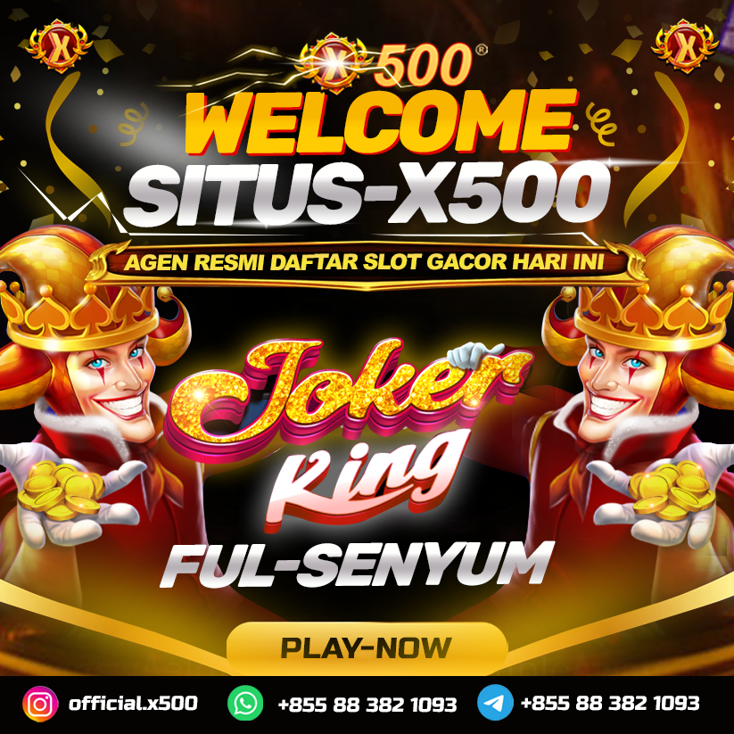 X500 | Agen Resmi Daftar Situs Slot Paling Gokil Indonesia Hari Ini