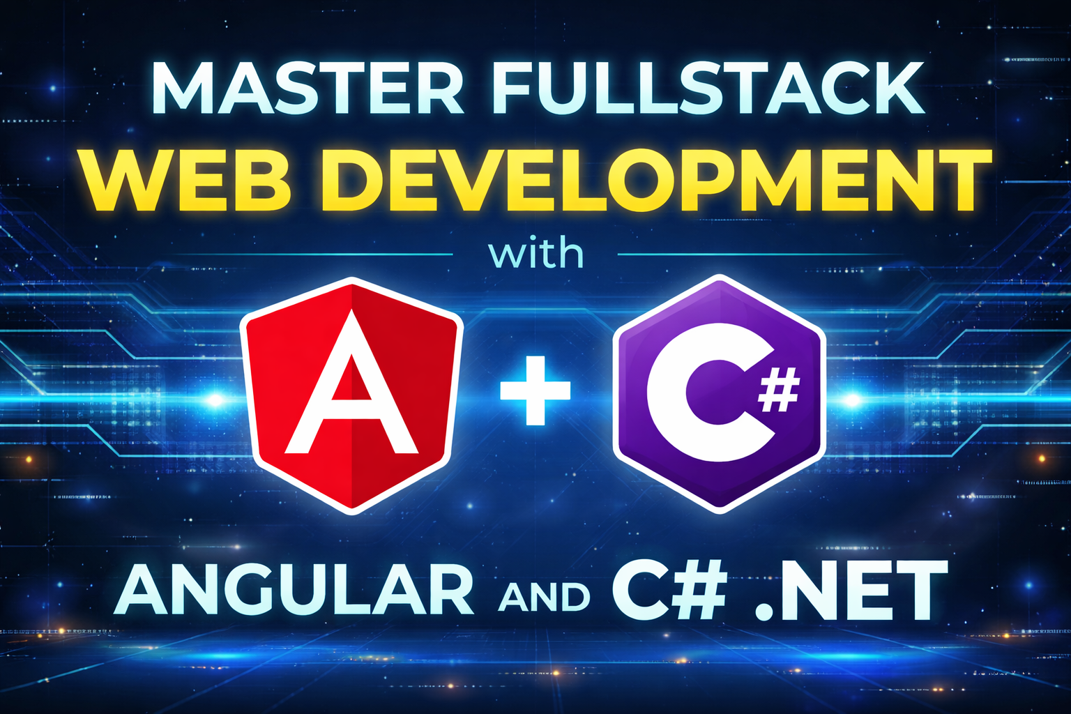 Master Fullstack Web Development with Angular and C ASPNET